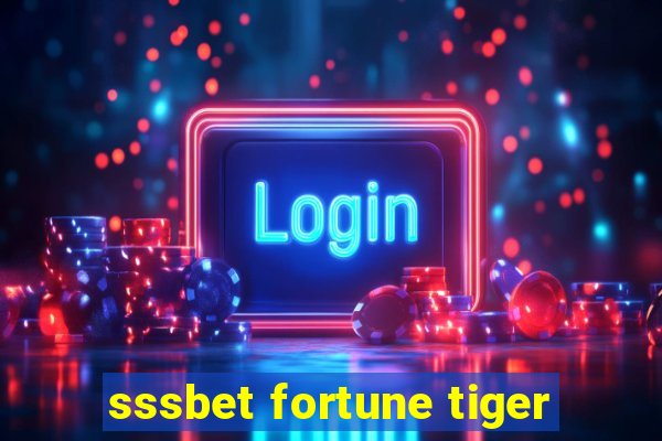 sssbet fortune tiger